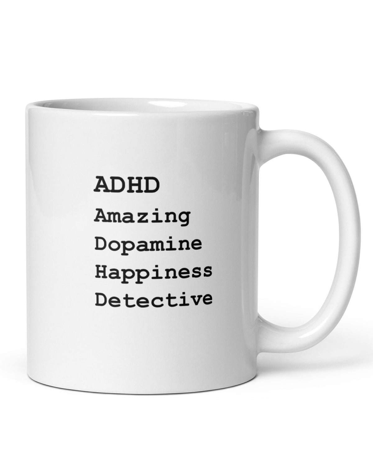White mug reading ADHD: Amazing Dopamine Happiness Detective