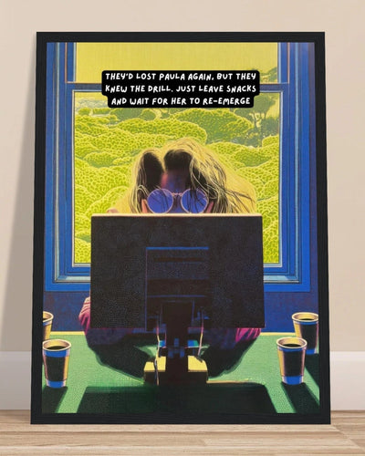 Lost Paula Again framed Vignette poster: a woman hidden behind her monitor, surrounded by coffee cups, caption They'd lost Paula again