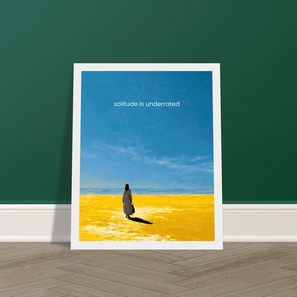 Solitude is Underrated | Semi-Glossy Poster Framed | Decompression Chamber