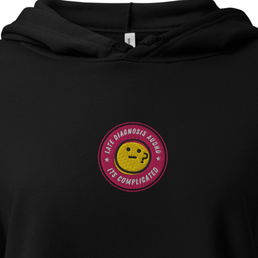 It's Complicated (AuDHD) | Soft Crop Hoodie | Late Diagnosis 14_5ad5017e-6692-4356-9fca-1ce441f269ea Hoodie