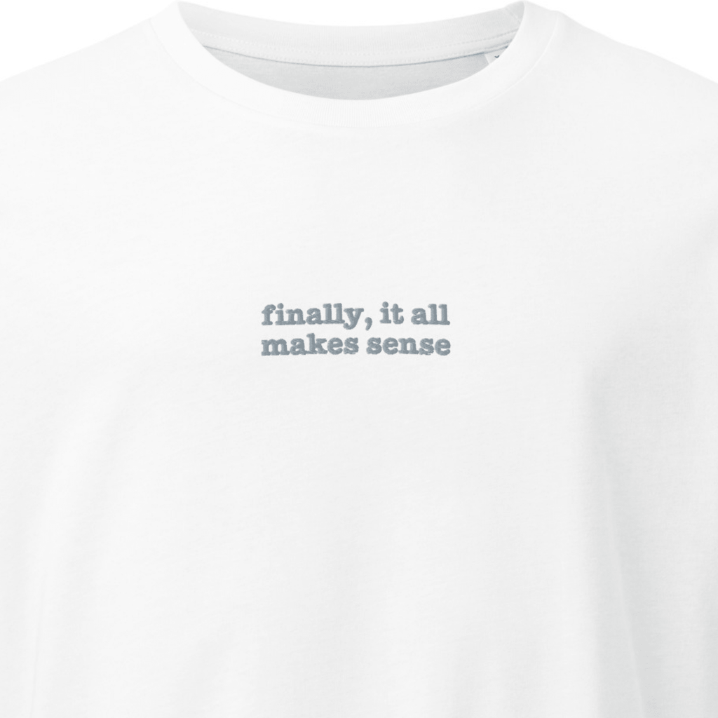 Finally | Unisex organic mid-light t-shirt | Late Diagnosis 21_95de8ccd-4b2f-41fb-a957-14c7884dc665 T-Shirt