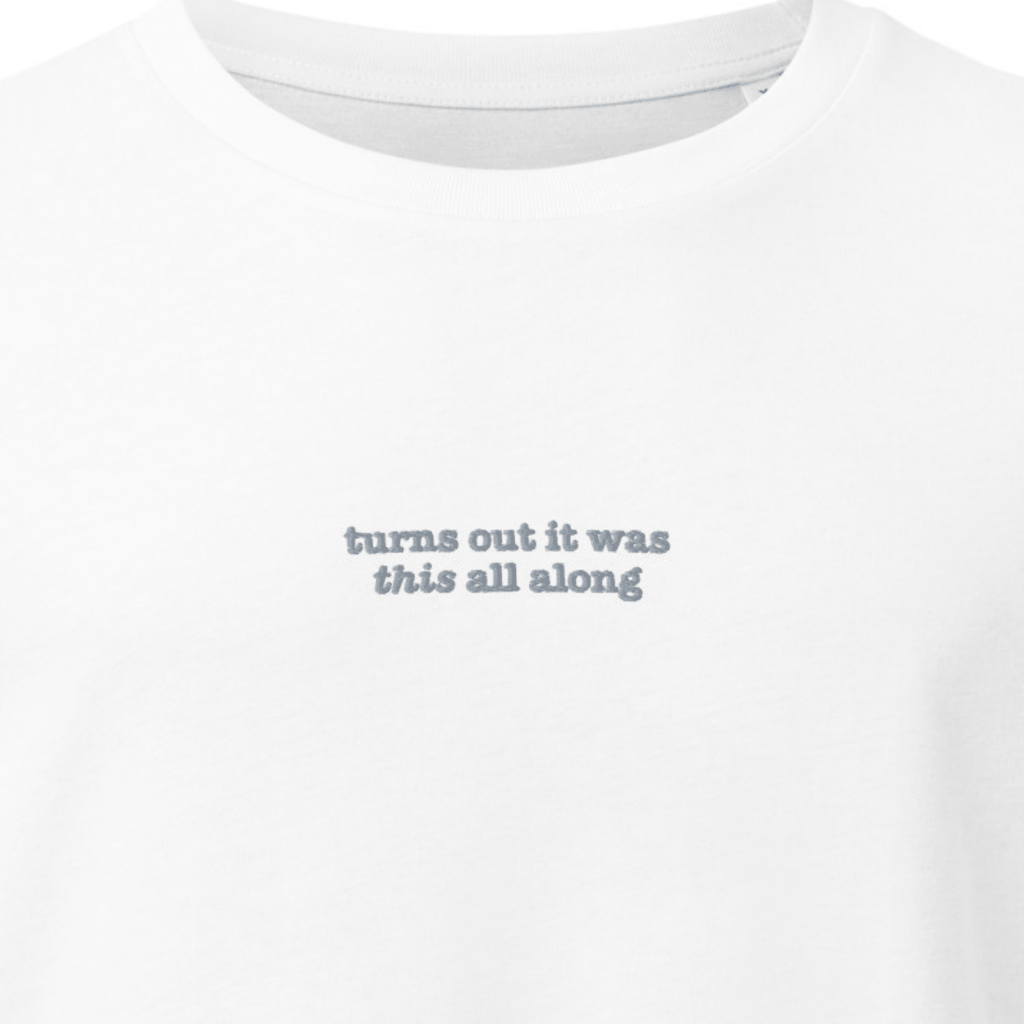 It Was This All Along | Unisex organic mid-light t-shirt | Late Diagnosis 23_f69ea3ae-3ade-4e7e-9fc8-17a82ca8491c T-Shirt