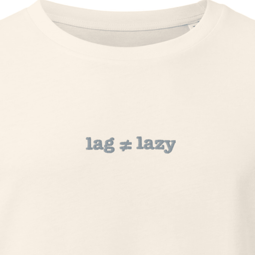 Lag isn't Lazy | Unisex organic mid-light t-shirt | Sass and Spoons 25_08be6ff5-44ec-447b-910d-3c4cc47ca9d0 T-Shirt