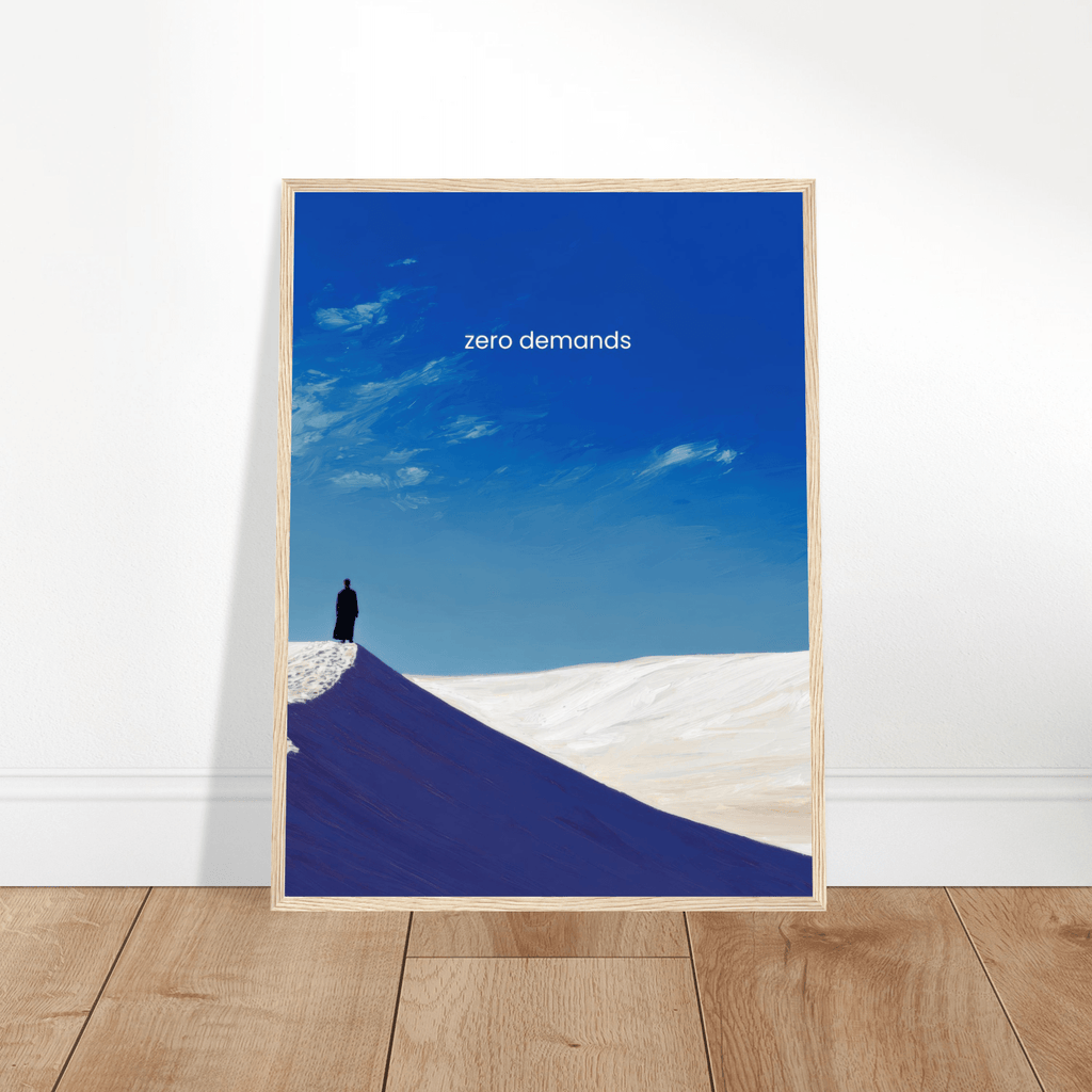 Zero Demands | Semi-Glossy Poster Framed | Decompression Chamber