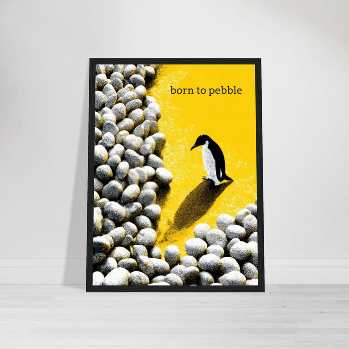 Born To Pebble
