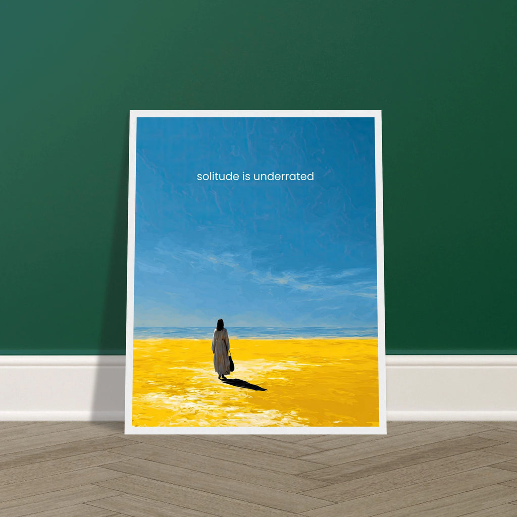 Solitude is Underrated | Semi-Glossy Poster Framed | Decompression Chamber