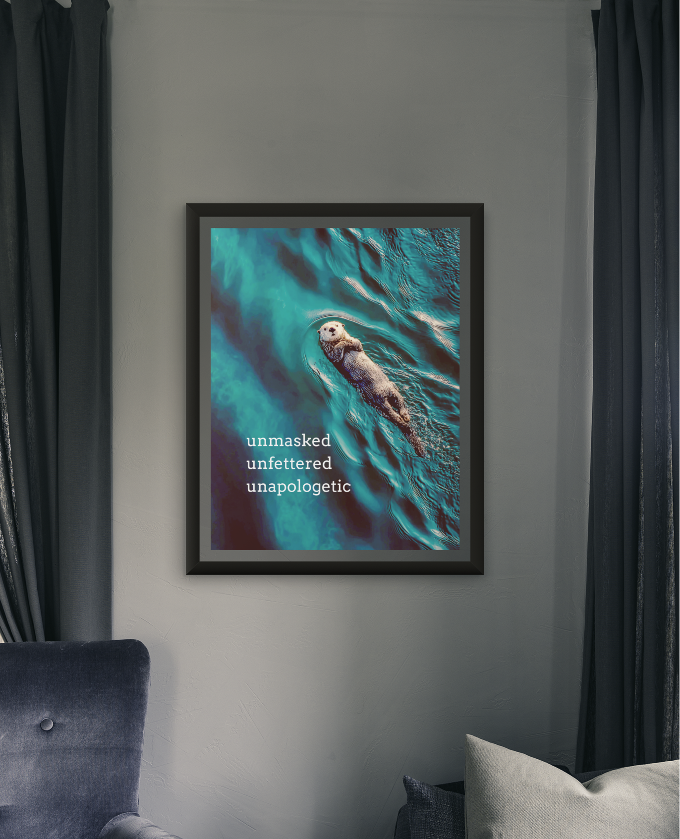 Unmasked Unfettered Unapologetic | Semi-Glossy Poster Framed | Sass & Spoons