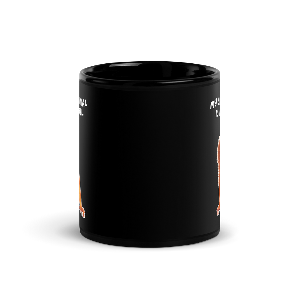 My Spirit Animal is A Squirrel | Black Glossy Mug | The Neurospicy Store