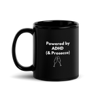 Powered by ADHD (& Prosecco) | Black Glossy Mug | The Neurospicy Store 11 oz