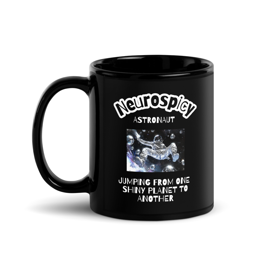 Neurospicy Astronaut | Black Glossy Mug | Dopamine Gift black-glossy-mug-black-11-oz-handle-on-left-67d9f27cbcb98 Kitchen & Dining > Drinkware > Mugs