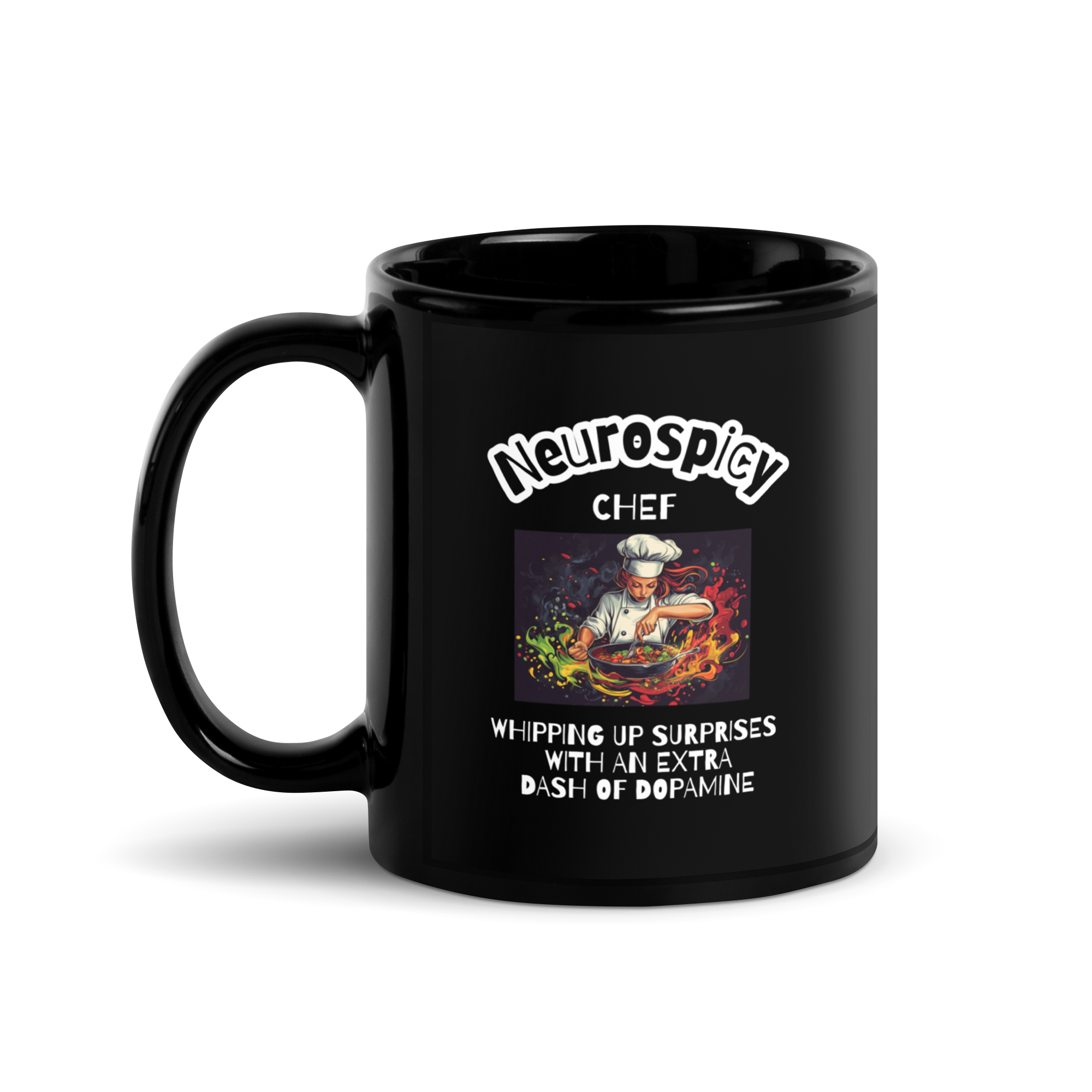 Neurospicy Chef Whipping Up Surprises With An Extra Dash Of Dopamine | Black Glossy Mug | The Neurospicy Store 11 oz