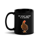 My Spirit Animal Is A Chicken | Black Glossy Mug | The Neurospicy Store 11 oz