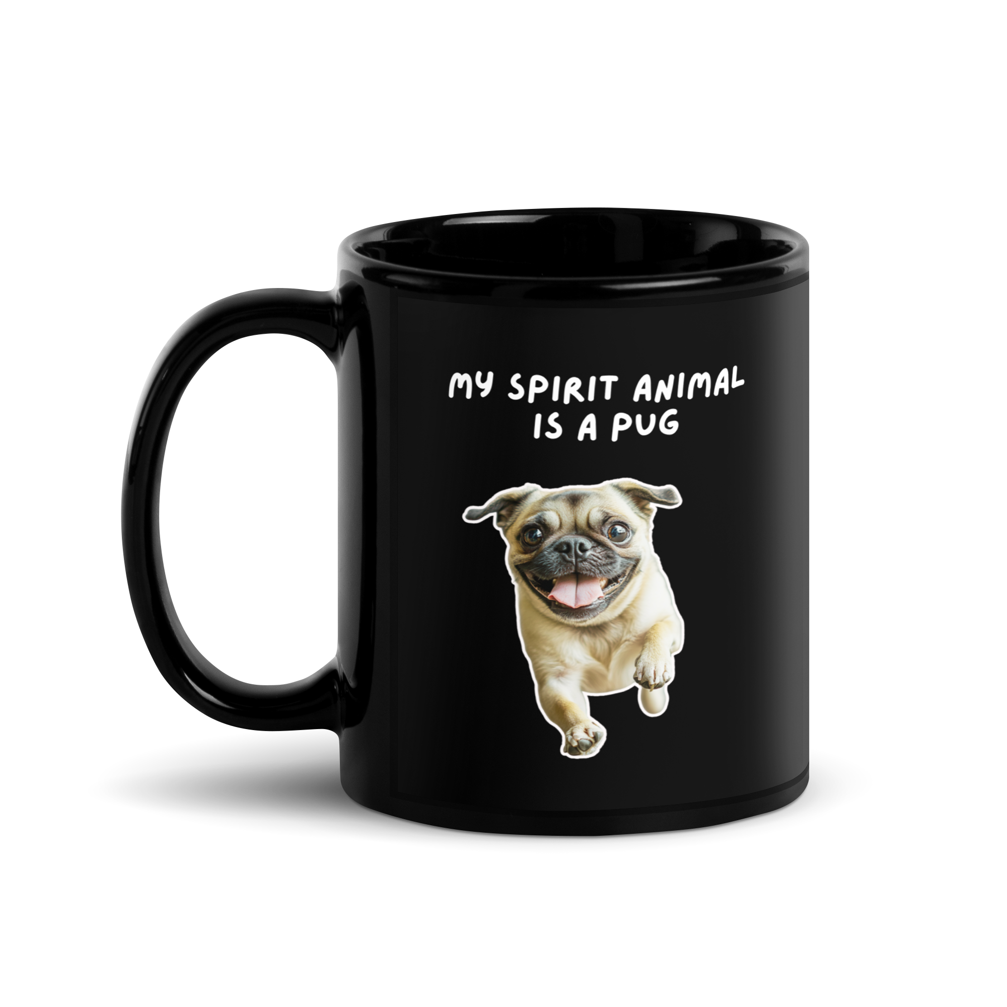 My Spirit Animal Is A Pug | Black Glossy Mug | The Neurospicy Store 11 oz
