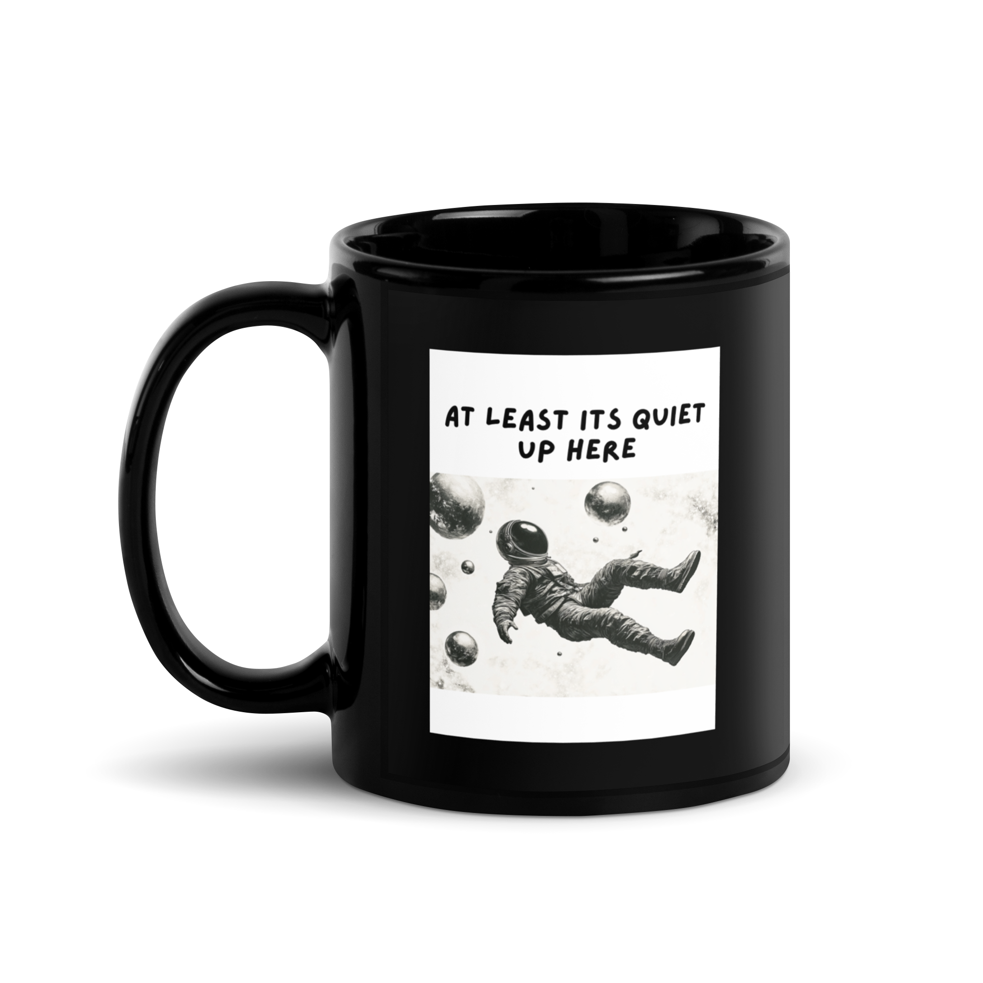 At Least Its Quiet Up Here | Black Glossy Mug | The Neurospicy Store 11 oz