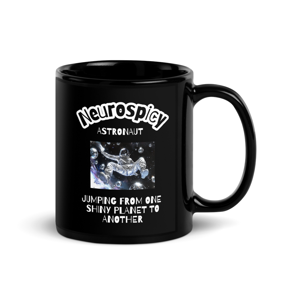 Neurospicy Astronaut | Black Glossy Mug | Dopamine Gift black-glossy-mug-black-11-oz-handle-on-right-67d9f27cbc619 Kitchen & Dining > Drinkware > Mugs
