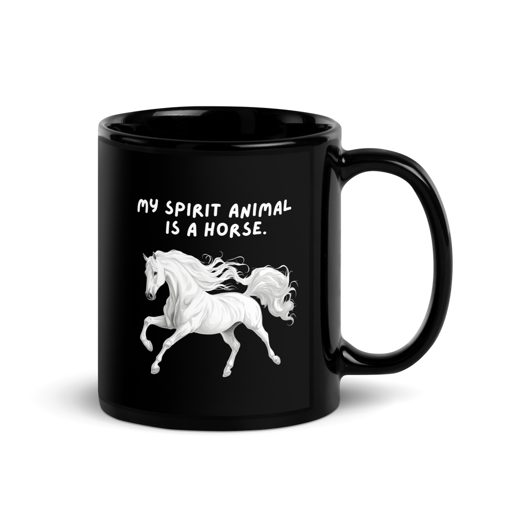 My Spirit Animal Is A Horse | Black Glossy Mug | The Neurospicy Store