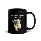 My Spirit Animal Is A Pug | Black Glossy Mug | The Neurospicy Store