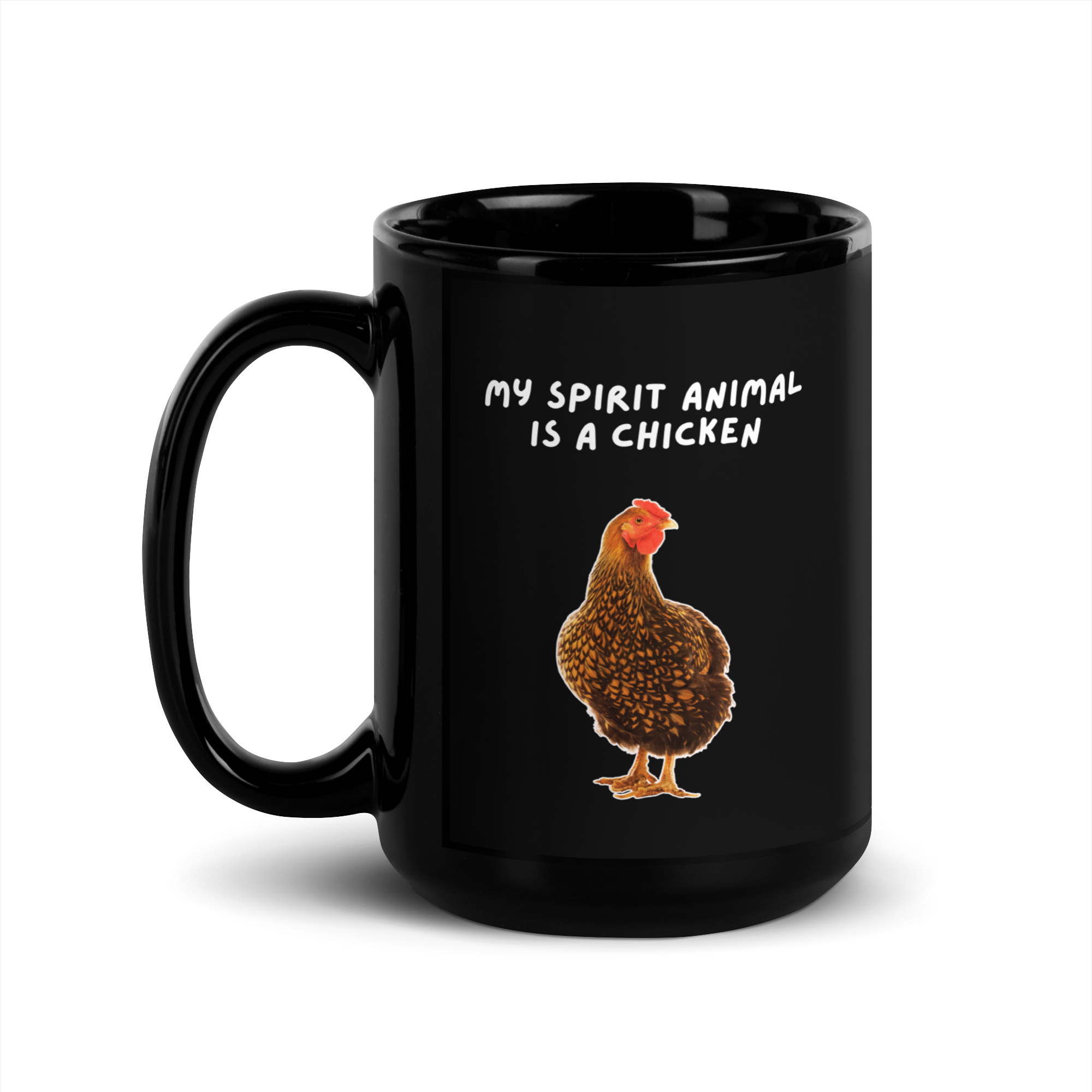 My Spirit Animal Is A Chicken | Black Glossy Mug | The Neurospicy Store 15 oz