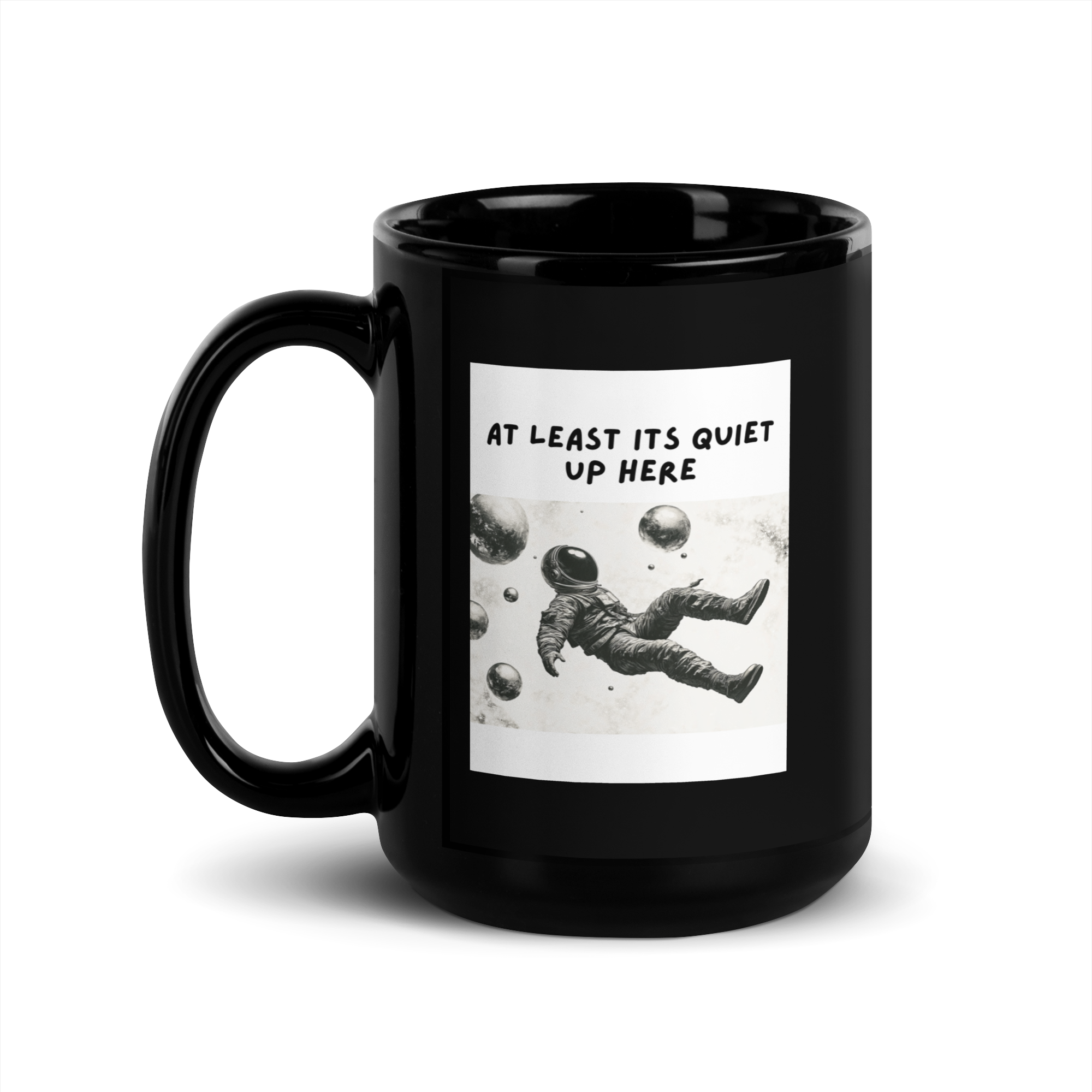 At Least Its Quiet Up Here | Black Glossy Mug | The Neurospicy Store 15 oz