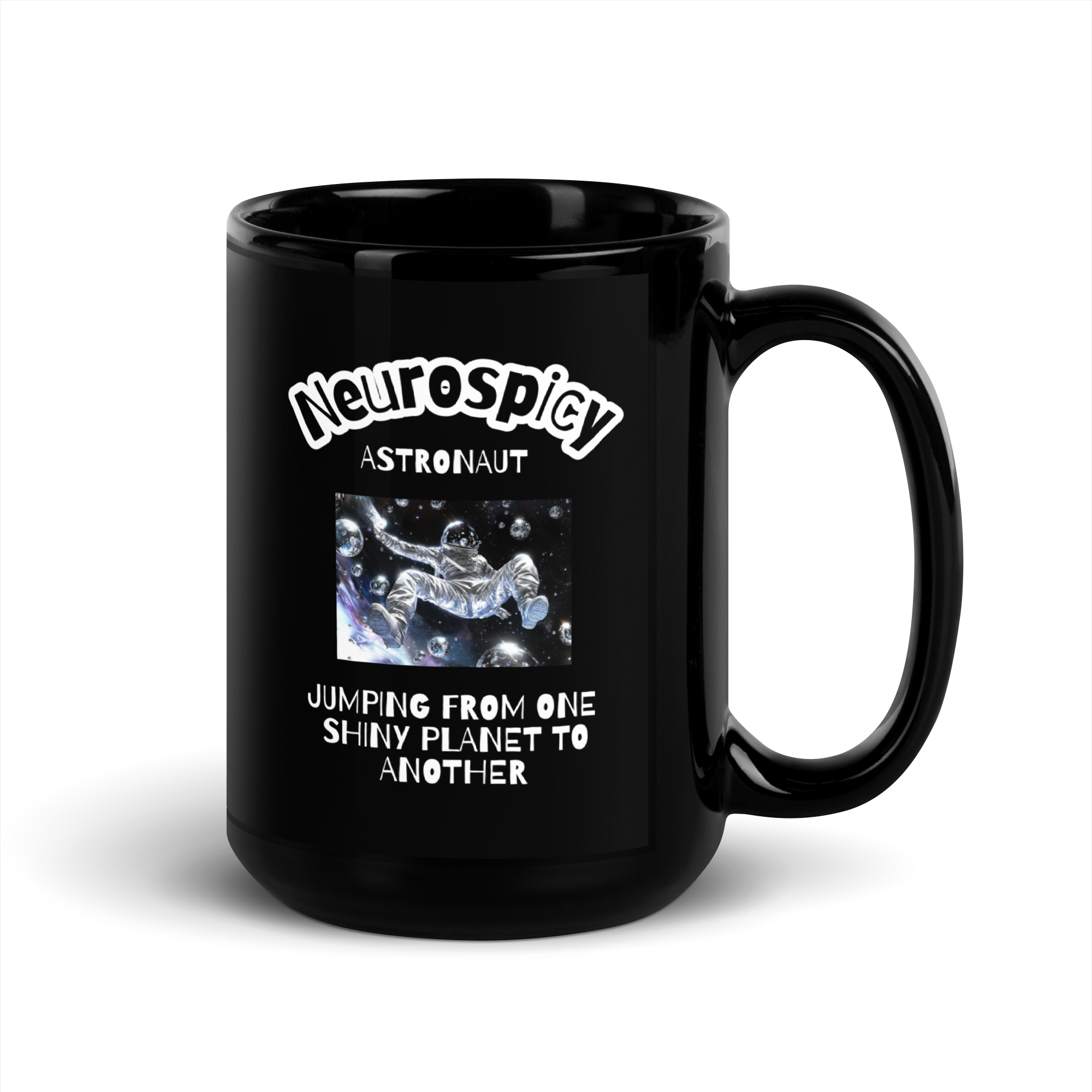 Neurospicy Astronaut Jumping From One Shiny Planet To Another | Black Glossy Mug | The Neurospicy Store
