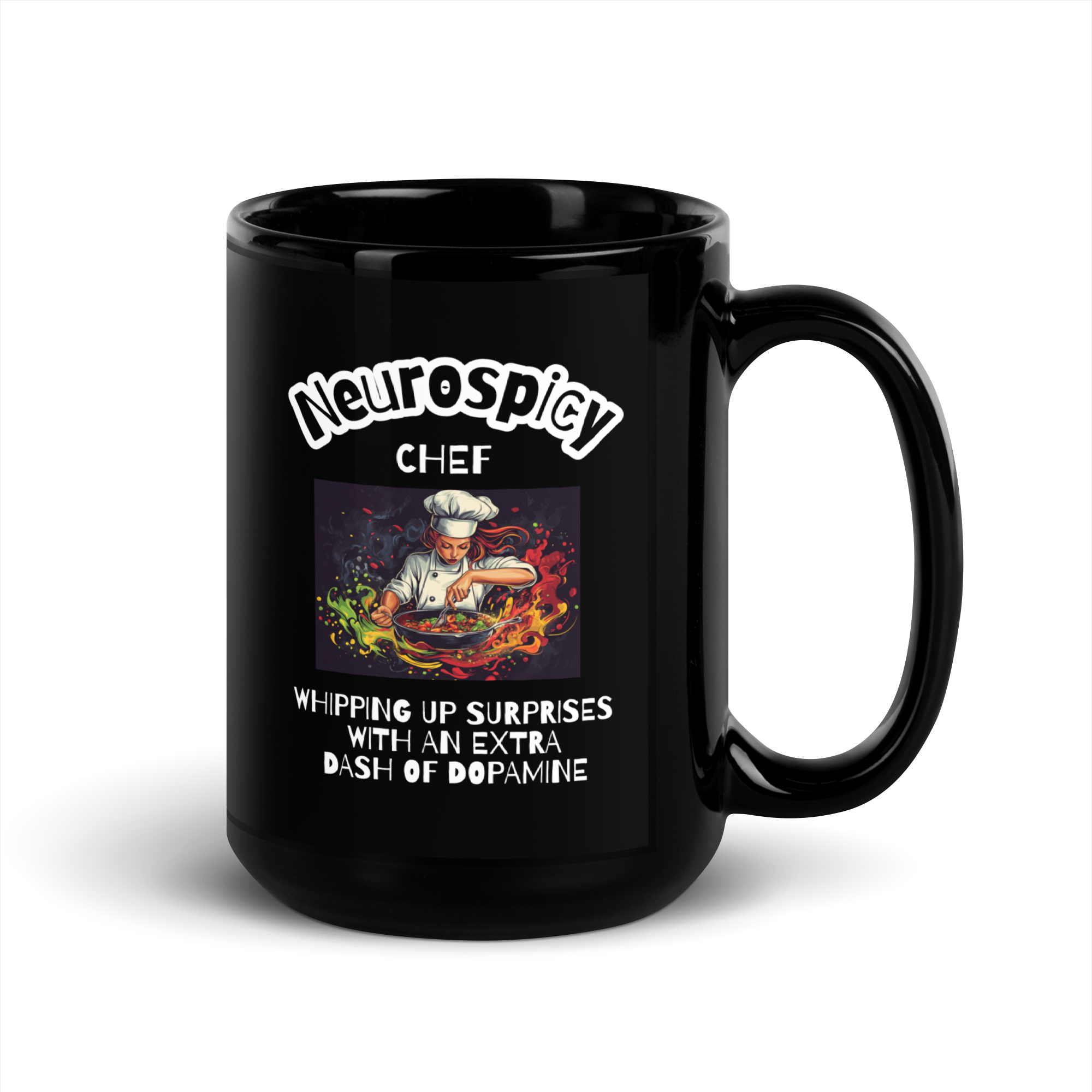 Neurospicy Chef Whipping Up Surprises With An Extra Dash Of Dopamine | Black Glossy Mug | The Neurospicy Store
