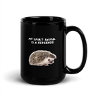 My Spirit Animal is A hedgehog | Black Glossy Mug | The Neurospicy Store