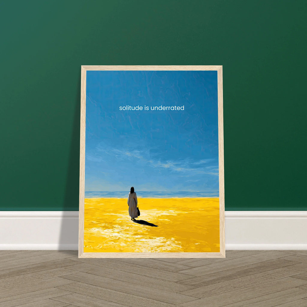 Solitude is Underrated | Semi-Glossy Poster Framed | Decompression Chamber
