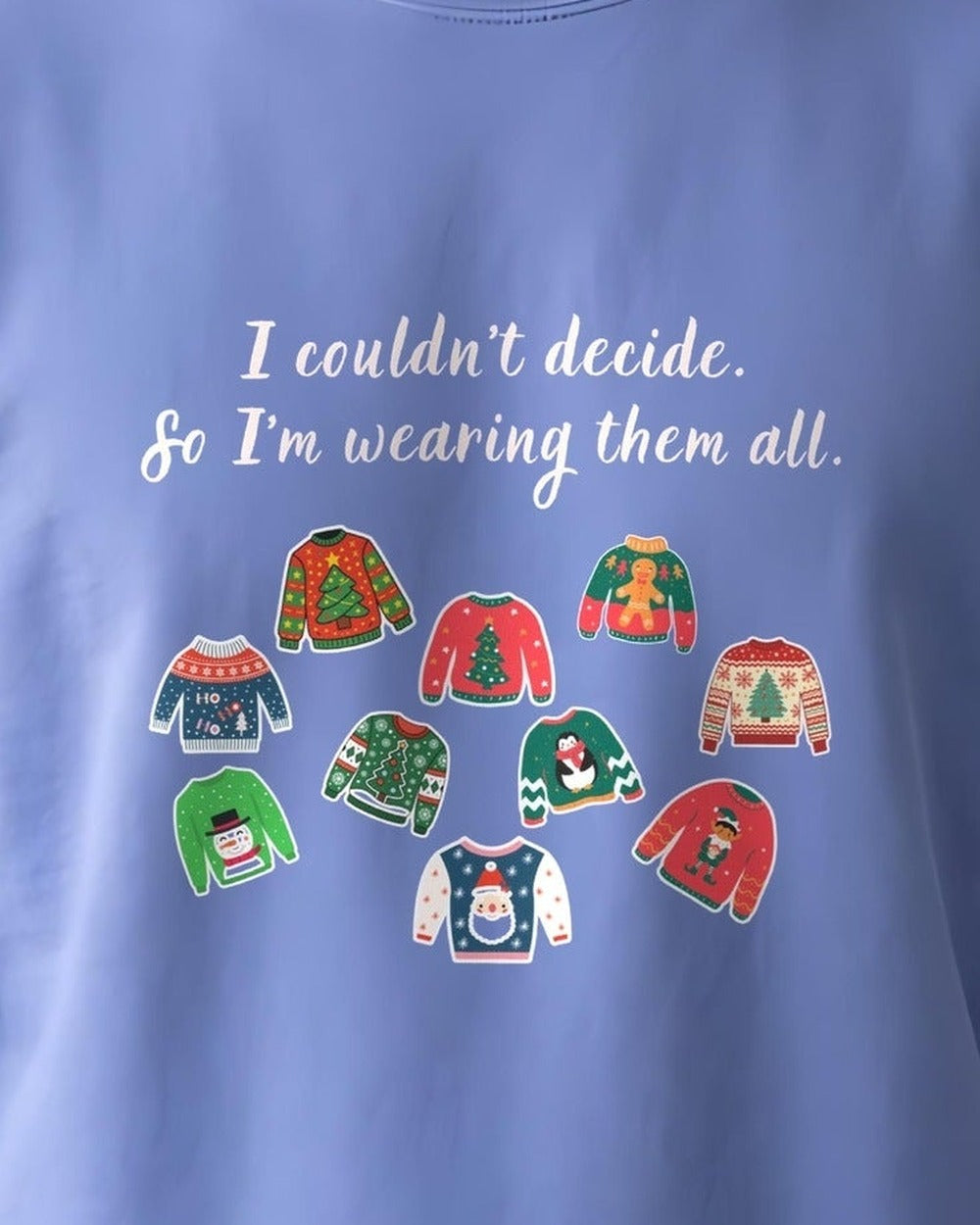 Close-up of the "I Couldn't Decide" slogan