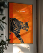 Born Feral | Semi-Glossy Poster Framed | Sass & Spoons