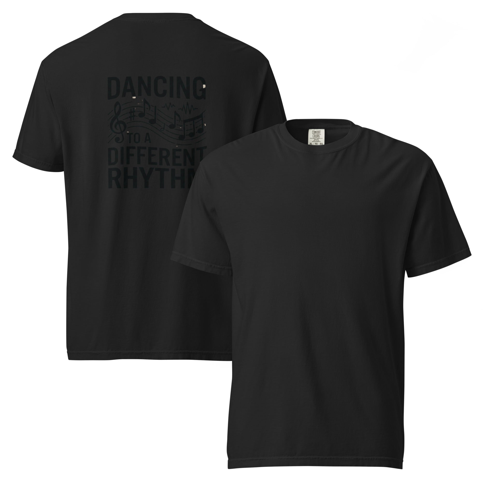 Dancing to a Different Rhythm |Unisex garment-dyed heavy tee | Zero Apologies unisex-garment-dyed-heavyweight-t-shirt-black-front-and-back-6a667fbb4b2c5
