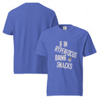 Hyperfocus ... Bring Snacks. | Unisex Garment-Dyed Heavyweight Tee | Sass & Spoons unisex-garment-dyed-heavyweight-t-shirt-flo-blue-front-and-back-69fa0bf251a3e T-Shirt