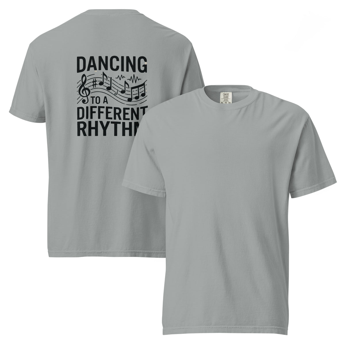 Dancing to a Different Rhythm | Unisex Garment-Dyed Heavyweight T-Shirt | Zero Apologies unisex-garment-dyed-heavyweight-t-shirt-granite-front-and-back-6a675d8c93f06 T-Shirt