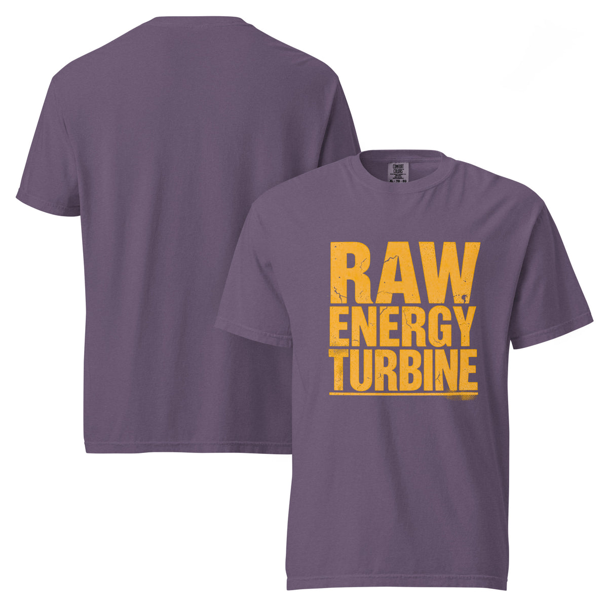 Raw Energy Turbine | Unisex Garment-Dyed Heavyweight T-Shirt | Zero Apologies unisex-garment-dyed-heavyweight-t-shirt-grape-front-and-back-6a677784975de T-Shirt