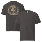 A Million Ideas A Minute | Unisex Garment-Dyed T-Shirt | Zero Apologies unisex-garment-dyed-heavyweight-t-shirt-graphite-front-and-back-6a5d1983a66e1 T-Shirt