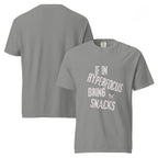 Hyperfocus ... Bring Snacks. | Unisex Garment-Dyed Heavyweight Tee | Sass & Spoons unisex-garment-dyed-heavyweight-t-shirt-grey-front-and-back-69fa0bf251ac6 T-Shirt