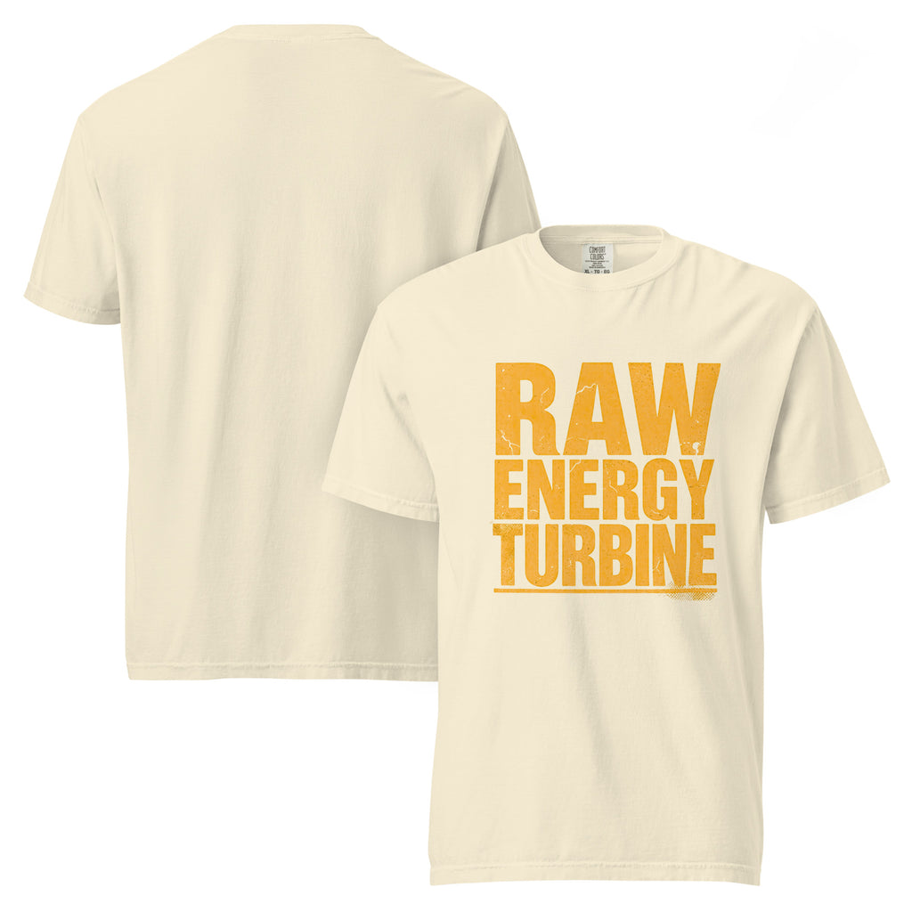 Raw Energy Turbine | Unisex Garment-Dyed Heavyweight T-Shirt | Zero Apologies unisex-garment-dyed-heavyweight-t-shirt-ivory-front-and-back-6a67778497668 T-Shirt