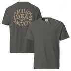 A Million Ideas A Minute | Unisex Garment-Dyed T-Shirt | Zero Apologies unisex-garment-dyed-heavyweight-t-shirt-pepper-front-and-back-6a5d1983a676d T-Shirt