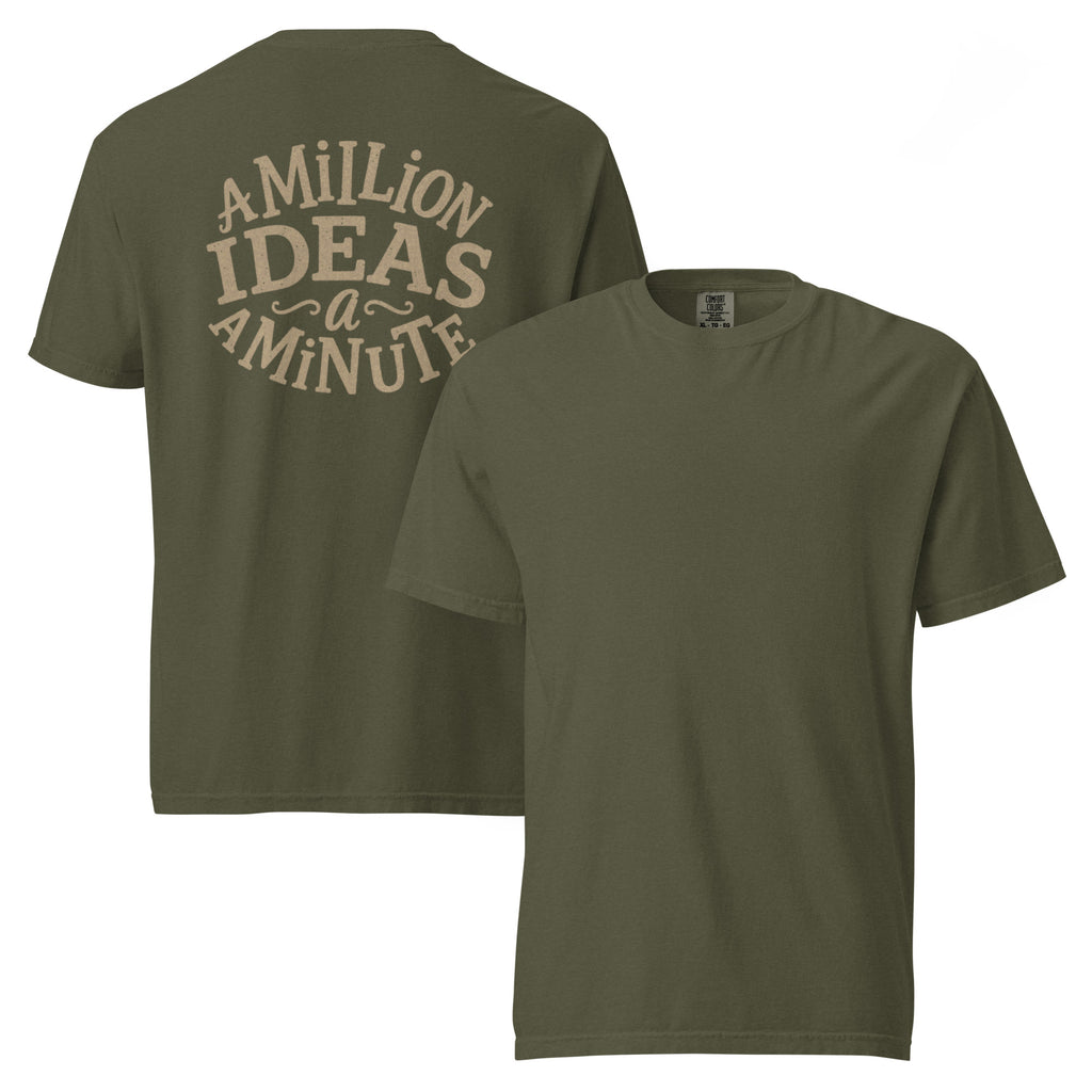 A Million Ideas A Minute | Unisex Garment-Dyed T-Shirt | Zero Apologies unisex-garment-dyed-heavyweight-t-shirt-sage-front-and-back-6a5d1983a6802 T-Shirt