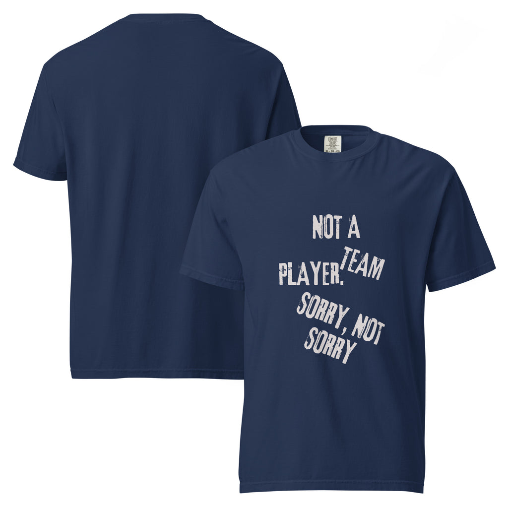 Not a Team Player | Unisex Garment-Dyed Heavyweight T-Shirt | Sass & Spoons unisex-garment-dyed-heavyweight-t-shirt-true-navy-front-and-back-69fa08310c6cd T-Shirt