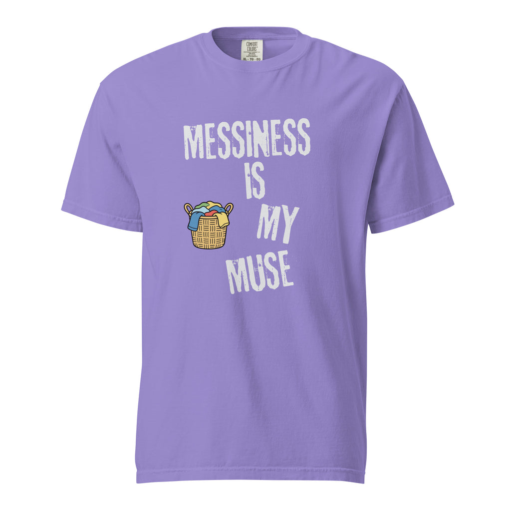 Messiness is My Muse | Unisex Garment-Dyed Heavyweight Tee | Sass & Spoons unisex-garment-dyed-heavyweight-t-shirt-violet-front-69f9d89a6430c T-Shirt