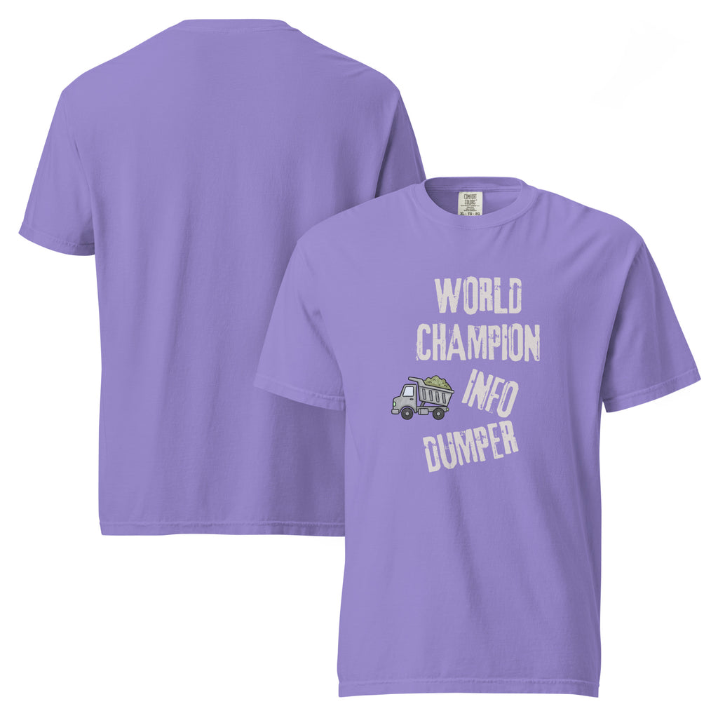 Champion Info-Dumper | Unisex Garment-Dyed Heavyweight Tee | Sass & Spoons unisex-garment-dyed-heavyweight-t-shirt-violet-front-and-back-69fa0ac258160 T-Shirt