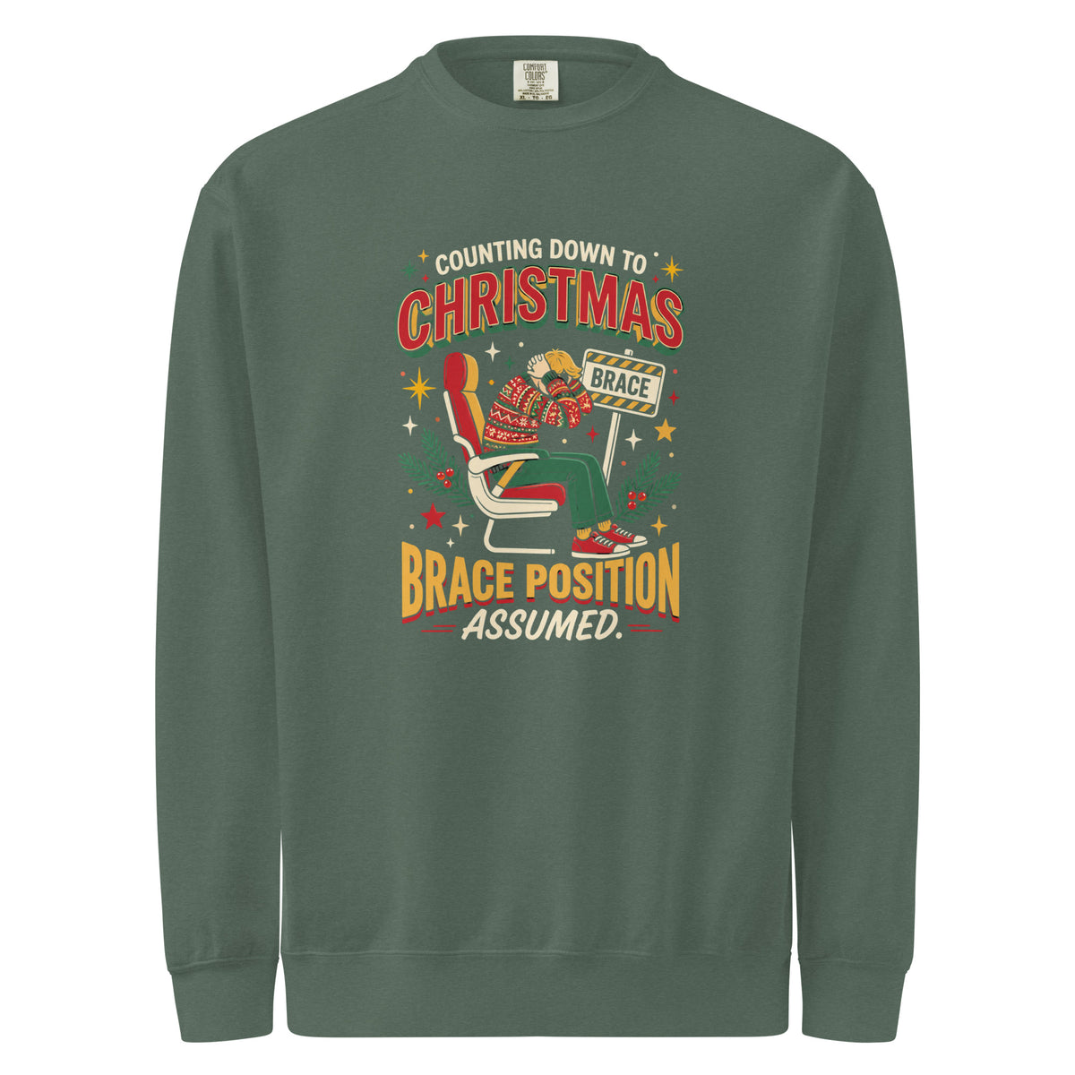 Christmas Countdown: Brace Position sweatshirt in Blue Spruce, front view of the printed design