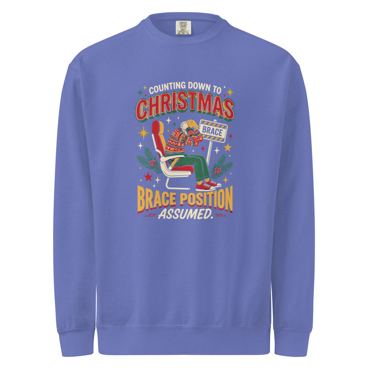 Christmas Countdown: Brace Position sweatshirt in Flo Blue, front view of the printed design