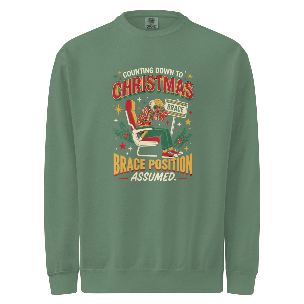 Christmas Countdown: Brace Position sweatshirt in Light Green, front view of the printed design