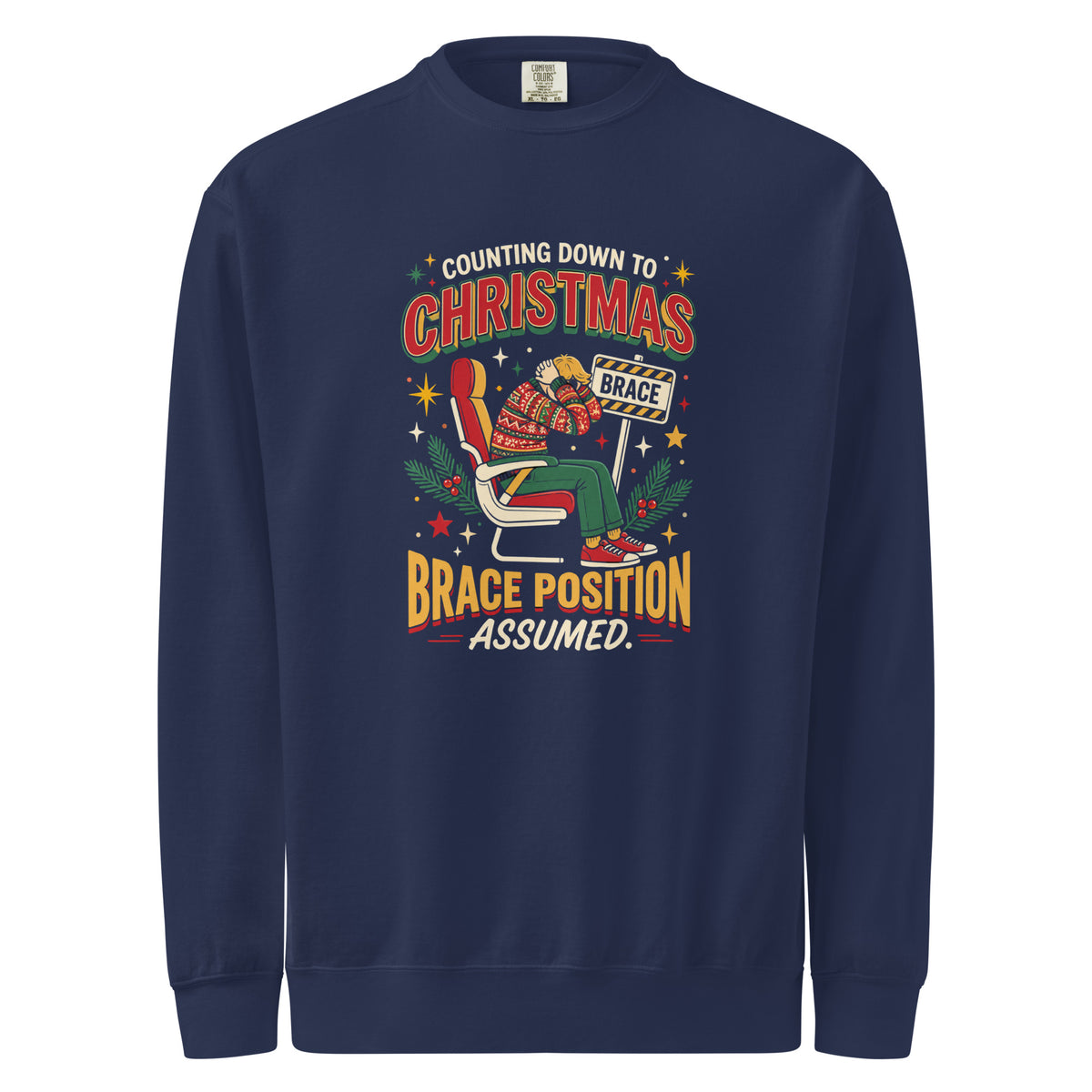 Christmas Countdown: Brace Position sweatshirt in True Navy, front view of the printed design