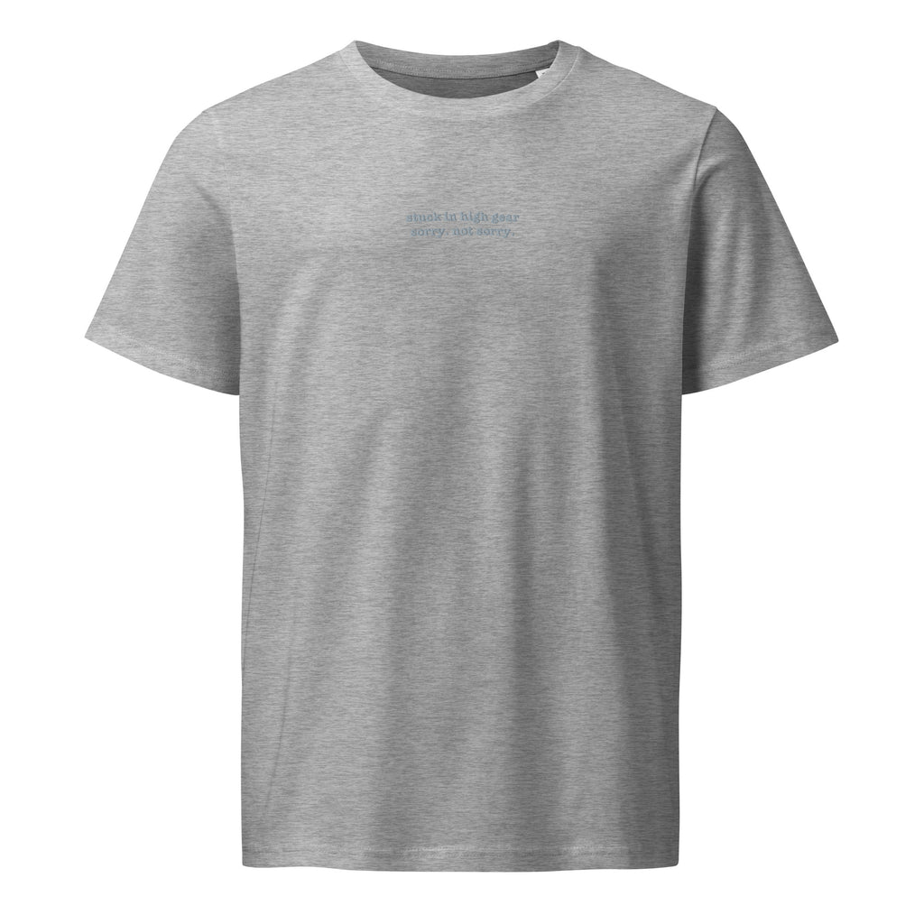 Stuck in High Gear | Unisex Organic Mid-Light T-Shirt | Zero Apologies unisex-organic-mid-light-crafter-t-shirt-heather-grey-front-6a5f62de8cba0 T-Shirt