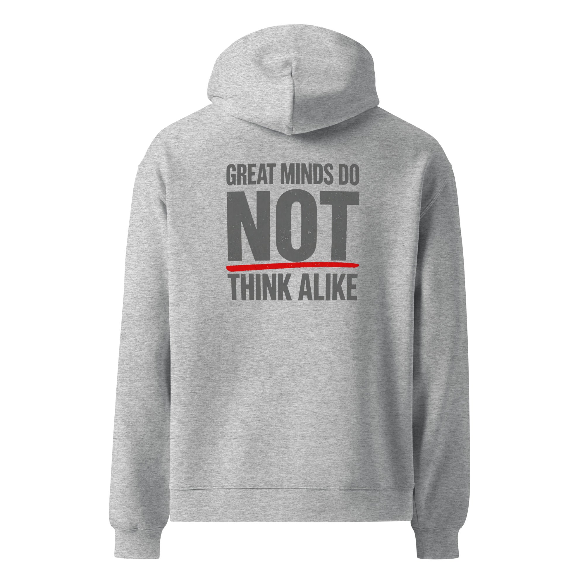 Great Minds Do NOT... | Unisex Oversized Hoodie | Zero Apologies unisex-relax-hoodie-athletic-heather-back-6a57a3883871d Hoodie