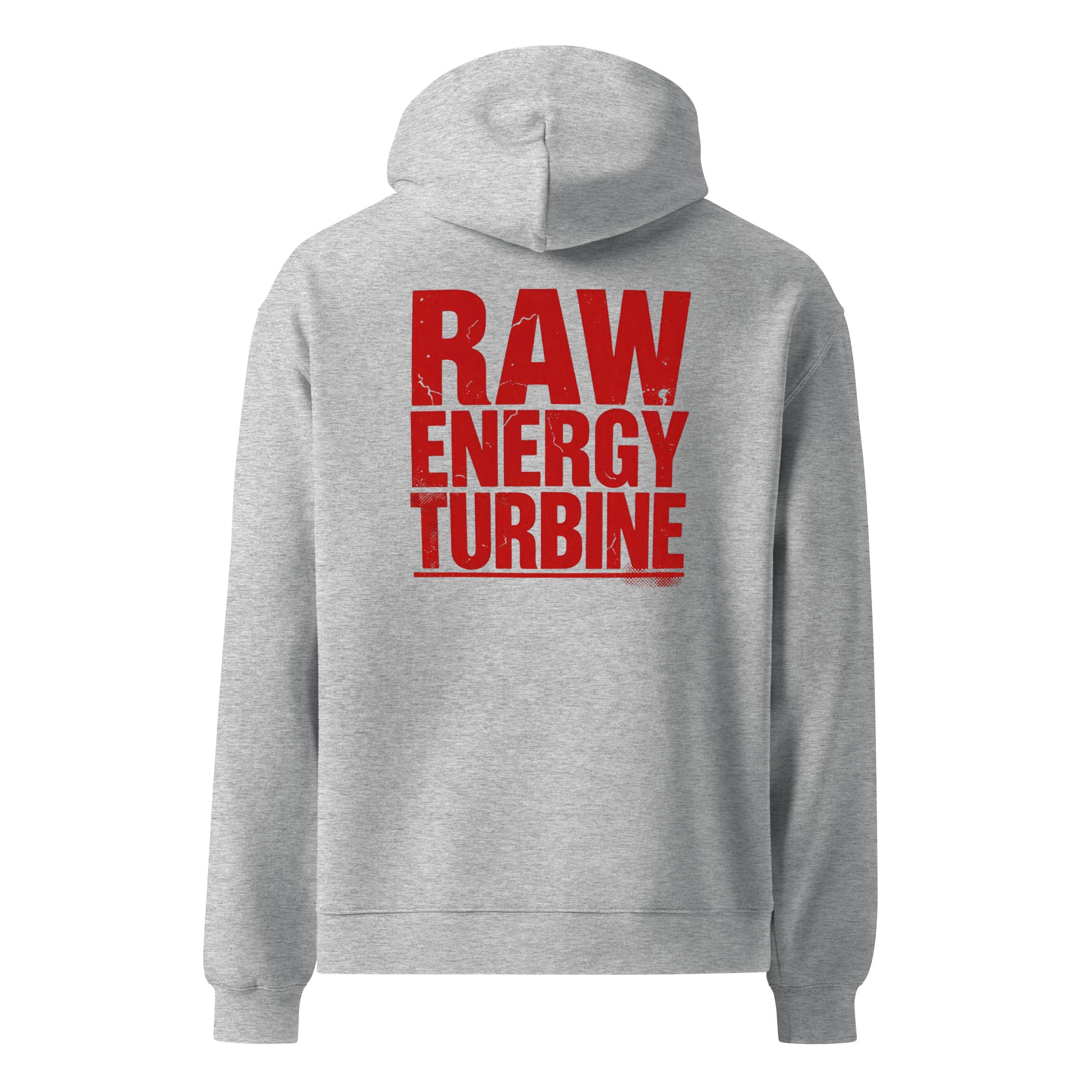 Raw Turbine Energy | Unisex Oversized Hoodie | Zero Apologies unisex-relax-hoodie-athletic-heather-back-6a57a7ee88922 Hoodie