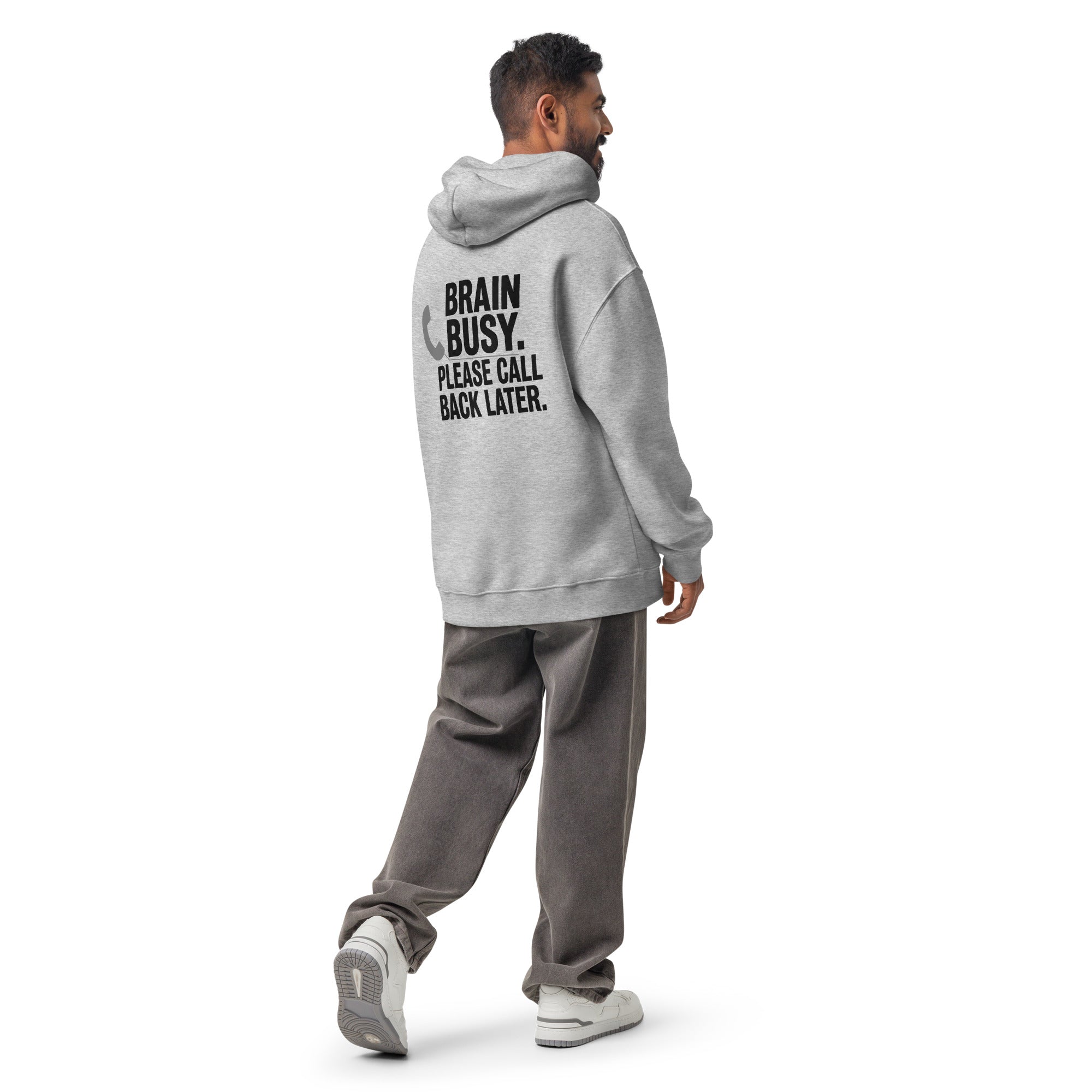 Brain Busy. Call Back. | Unisex Oversized Hoodie | Zero Apologies unisex-relax-hoodie-athletic-heather-back-6a57c72a06e0d Hoodie