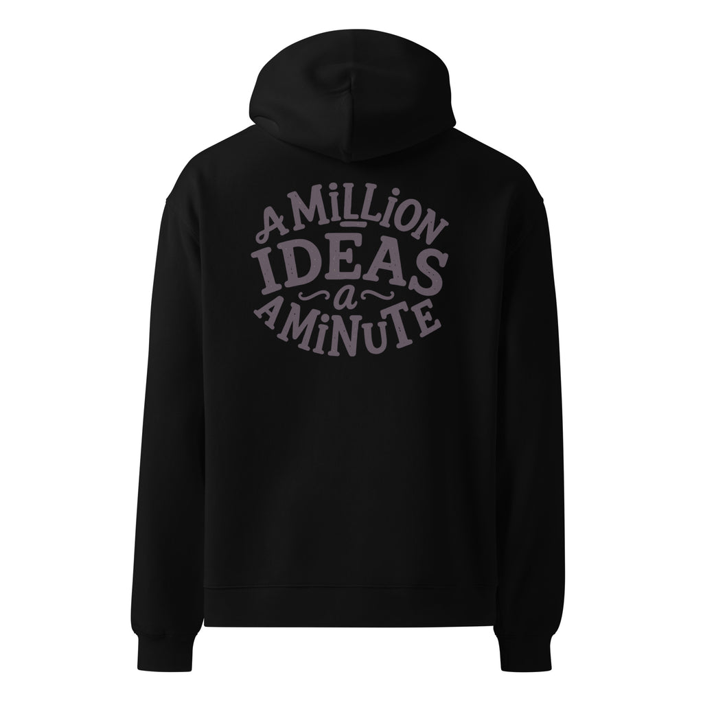 A Million Ideas A Minute | Unisex Oversized Hoodie | Zero Apologies unisex-relax-hoodie-black-back-6a579e1527de6 Hoodie